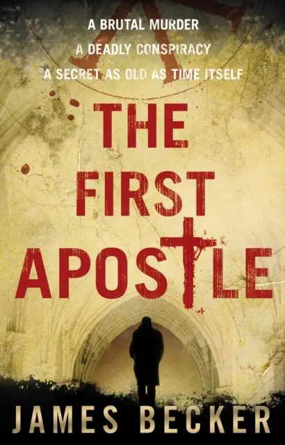 Cover: 9780857500434 | The First Apostle | James Becker | Taschenbuch | Englisch | 2011