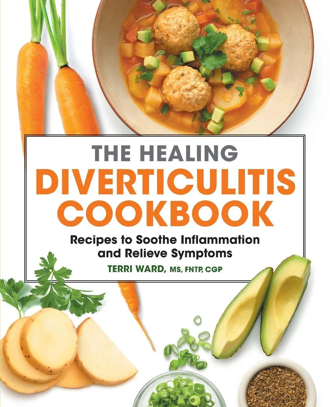 Cover: 9781638780434 | The Healing Diverticulitis Cookbook | Terri Ward | Taschenbuch | 2022