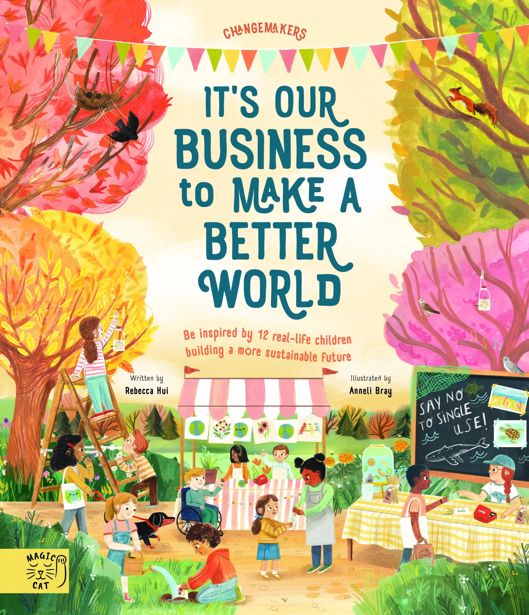 Cover: 9781913520434 | It's our Business to make a Better World | Rebecca Hui | Buch | 32 S.