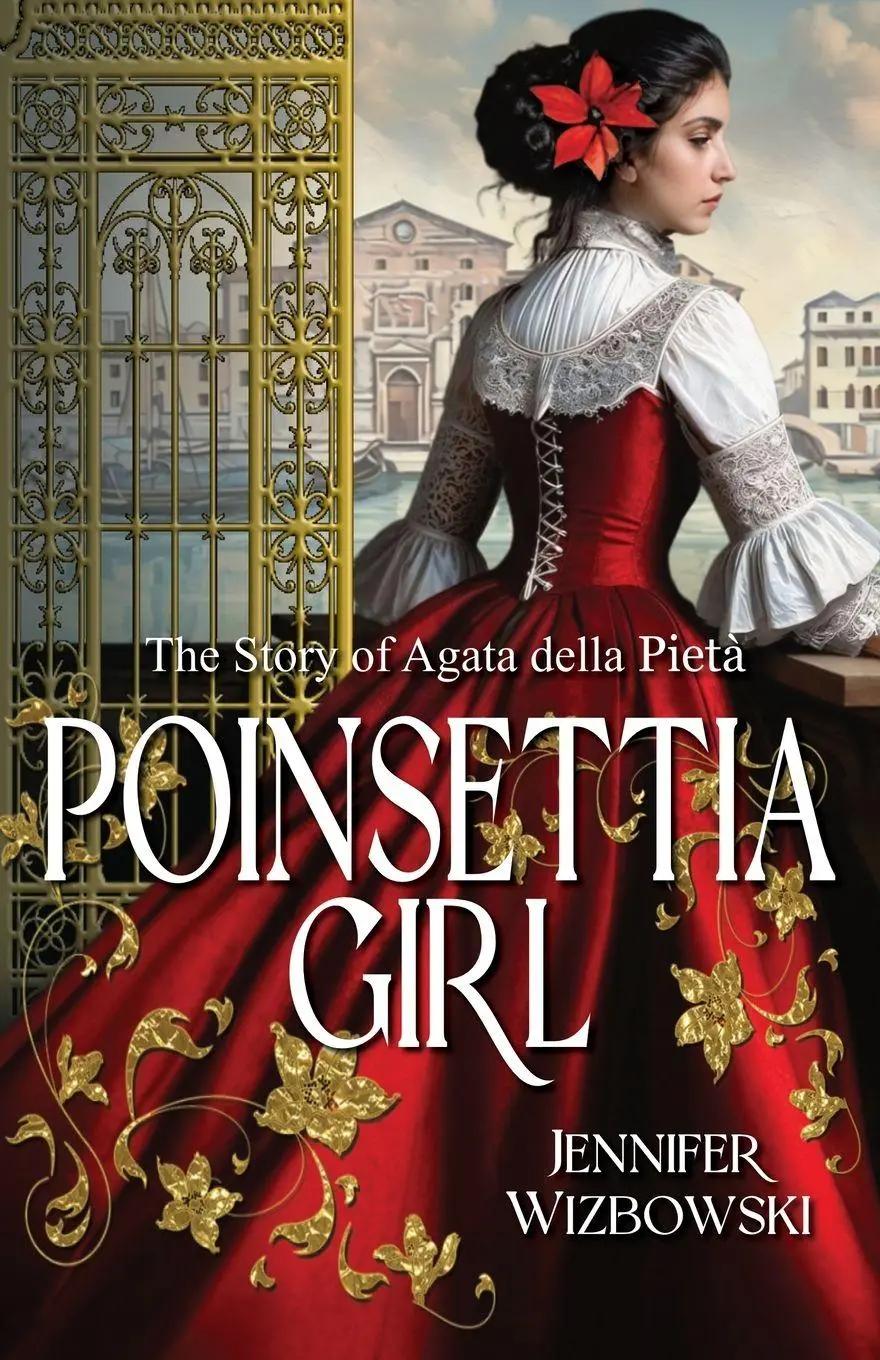 Cover: 9781964700434 | Poinsettia Girl | The Story of Agata della Pieta | Jennifer Wizbowski