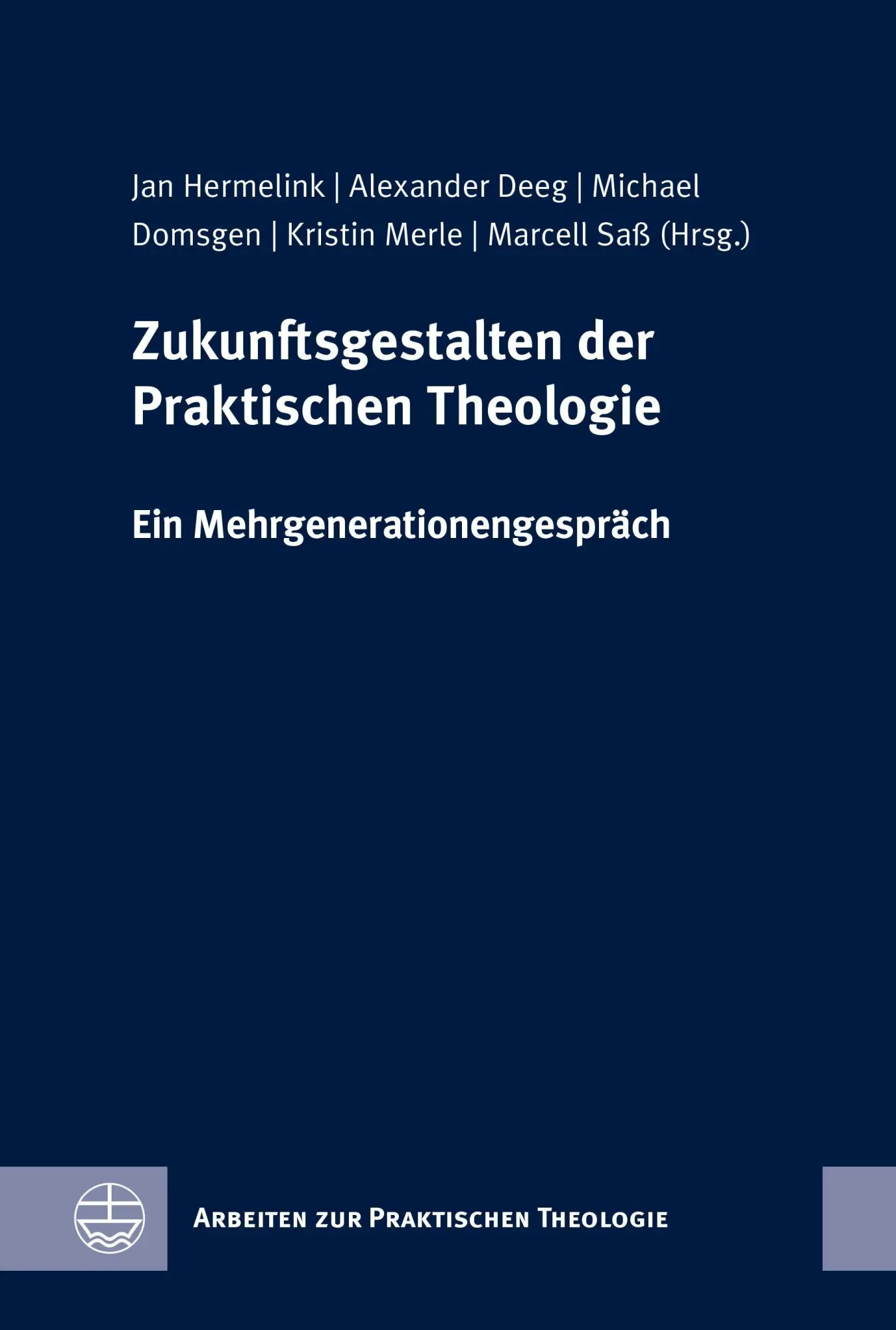 Zukunftsgestalten der Praktischen Theologie