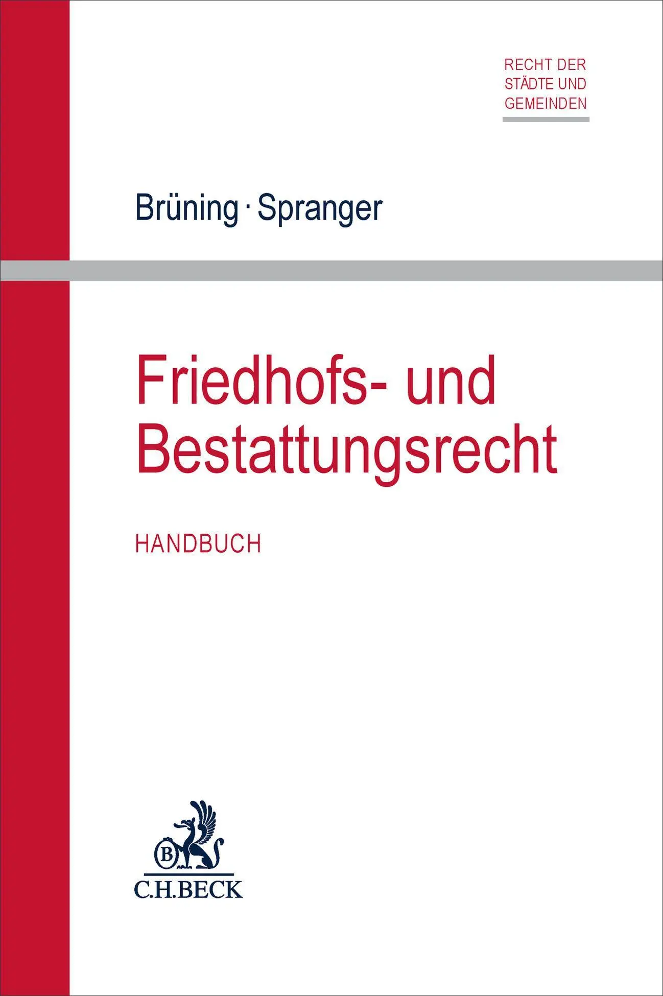 Friedhofs- und Bestattungsrecht: Handbuch (Recht der Städte und Gemeinden)