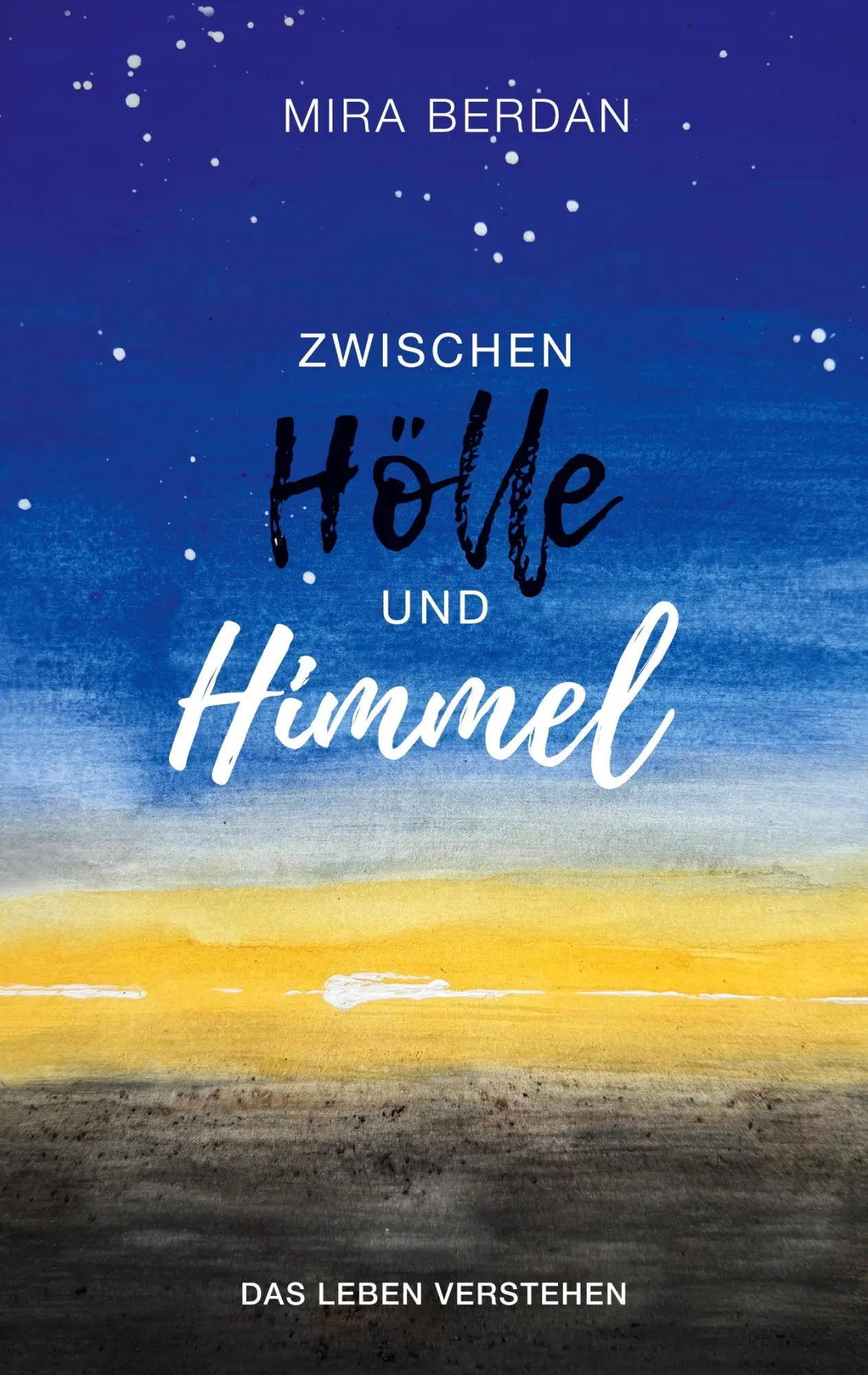 Cover: 9783769330434 | Zwischen Hölle und Himmel | Mira Berdan | Taschenbuch | 142 S. | 2024