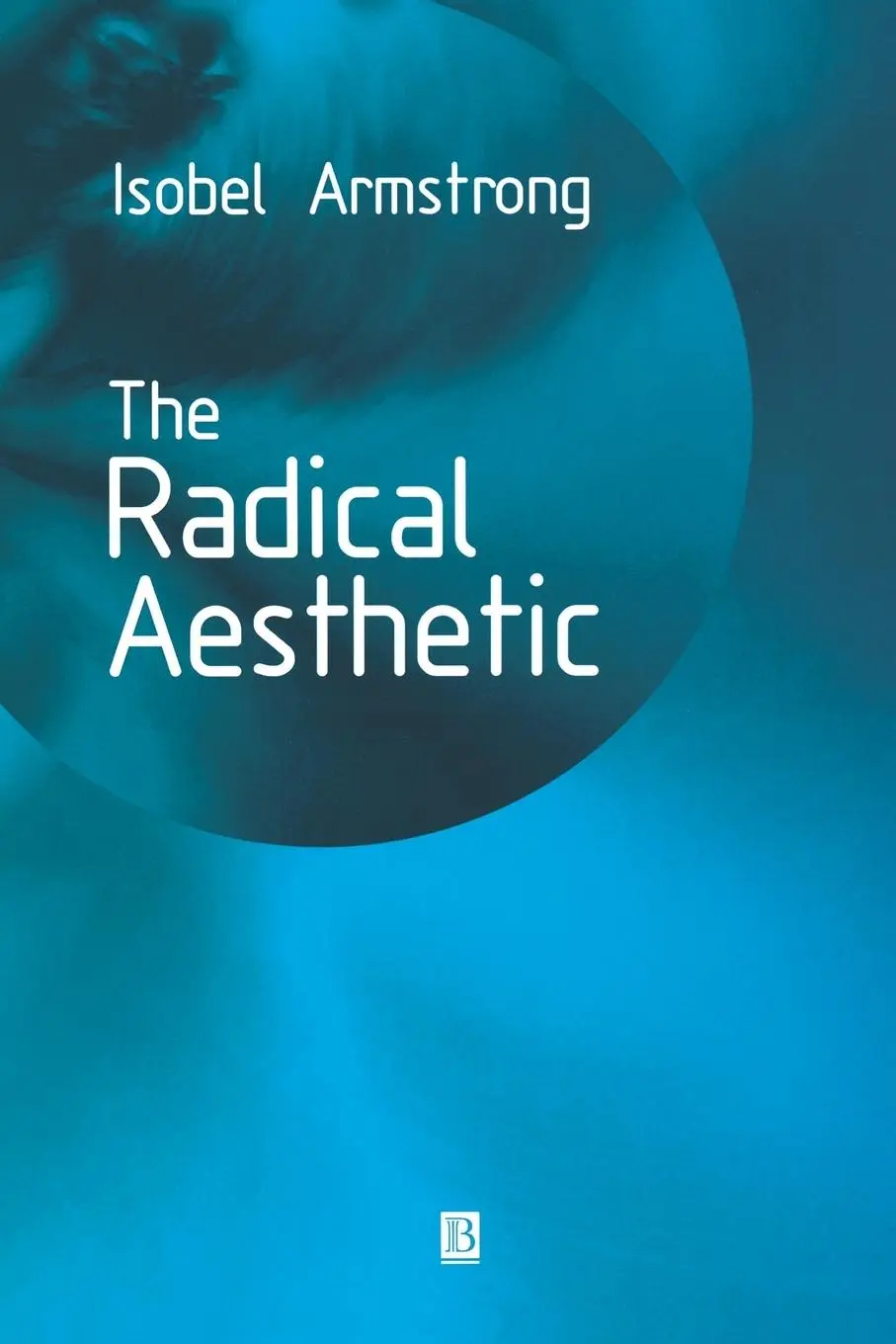 Cover: 9780631220534 | Radical Aesthetic | Armstrong | Taschenbuch | Kartoniert / Broschiert