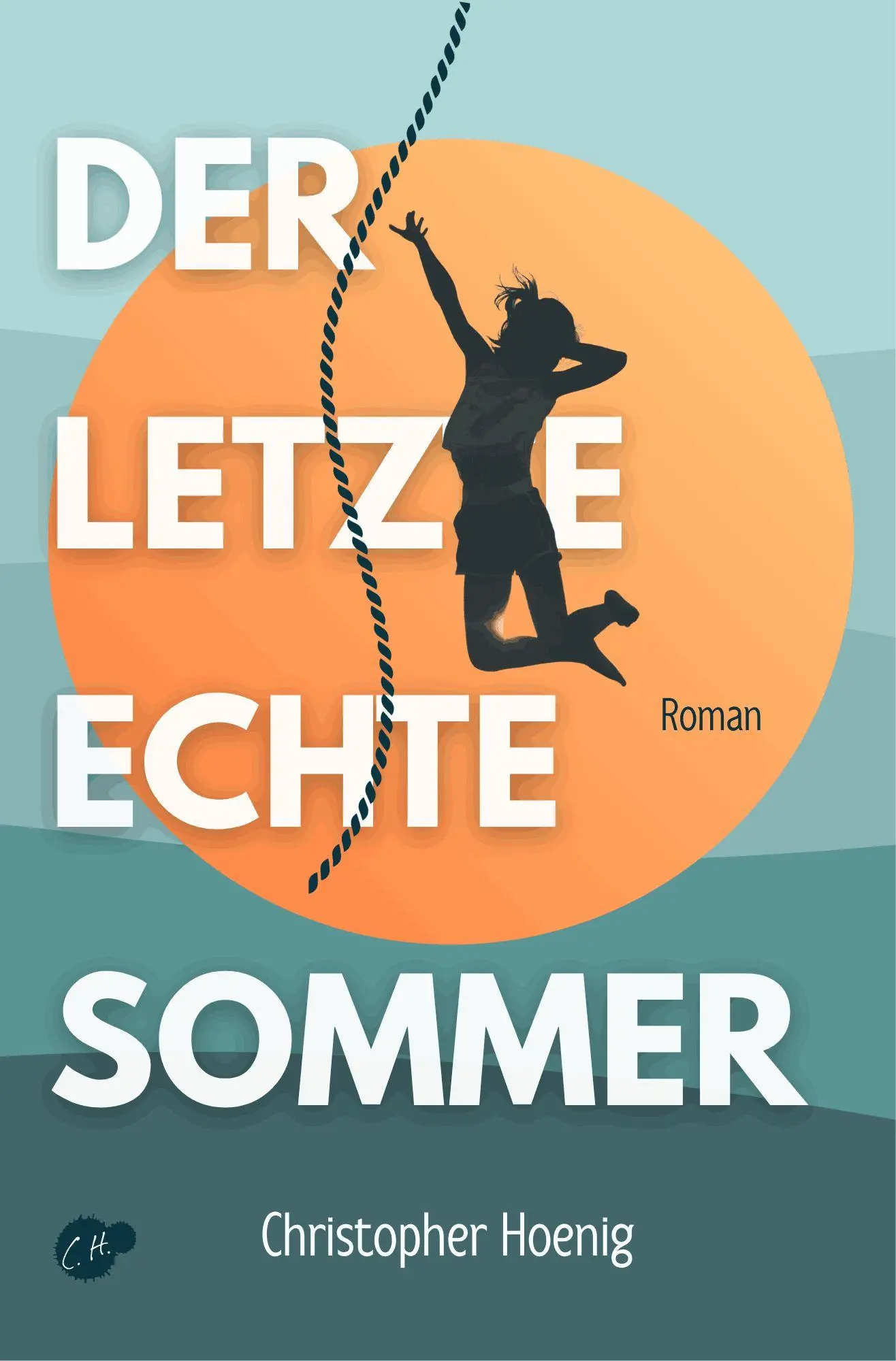 Cover: 9783689370534 | Der letzte echte Sommer | Christopher Hoenig | Taschenbuch | 160 S.