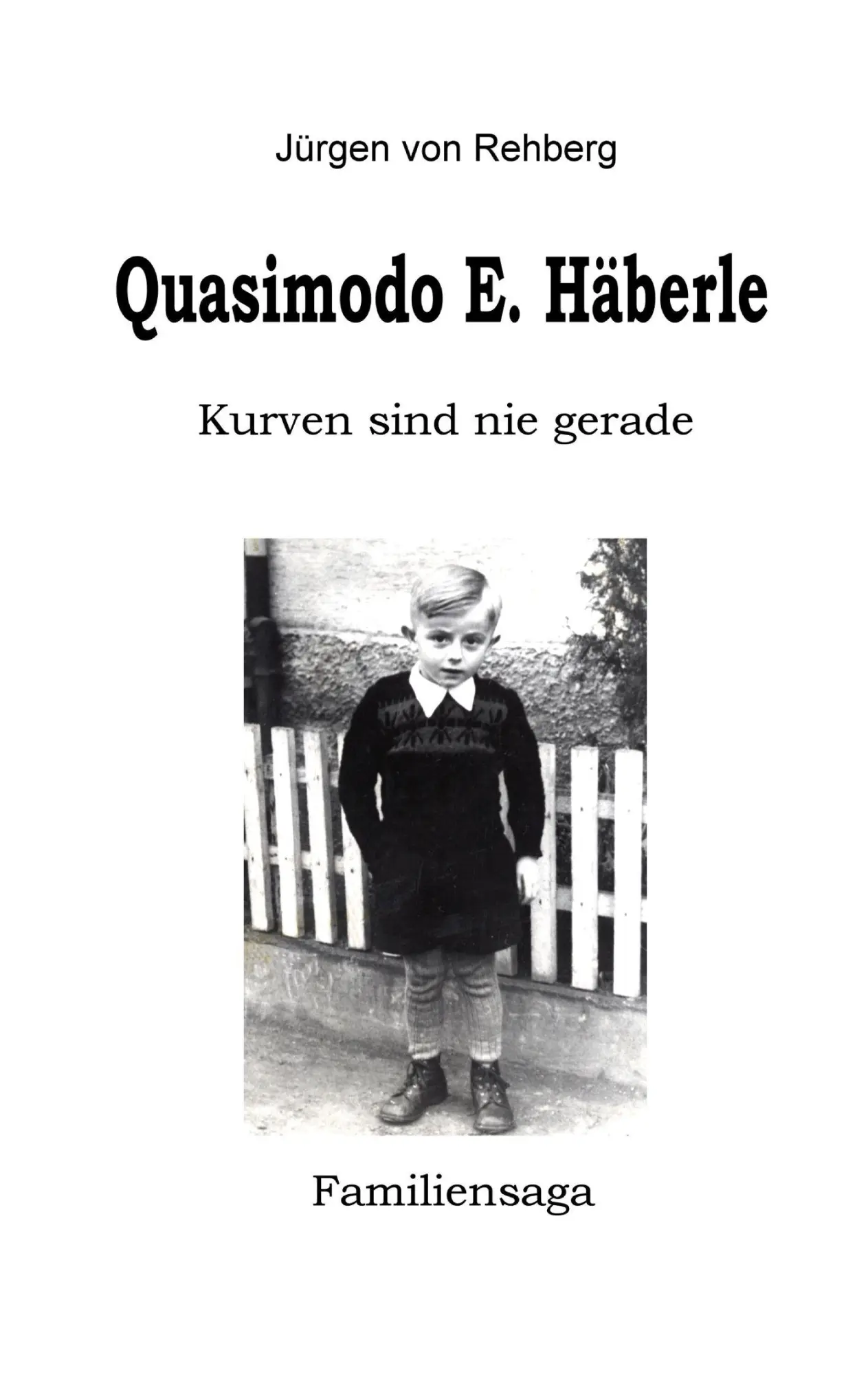 Cover: 9783696370534 | Quasimodo E. Häberle | Kurven sind nie gerade | Juergen von Rehberg