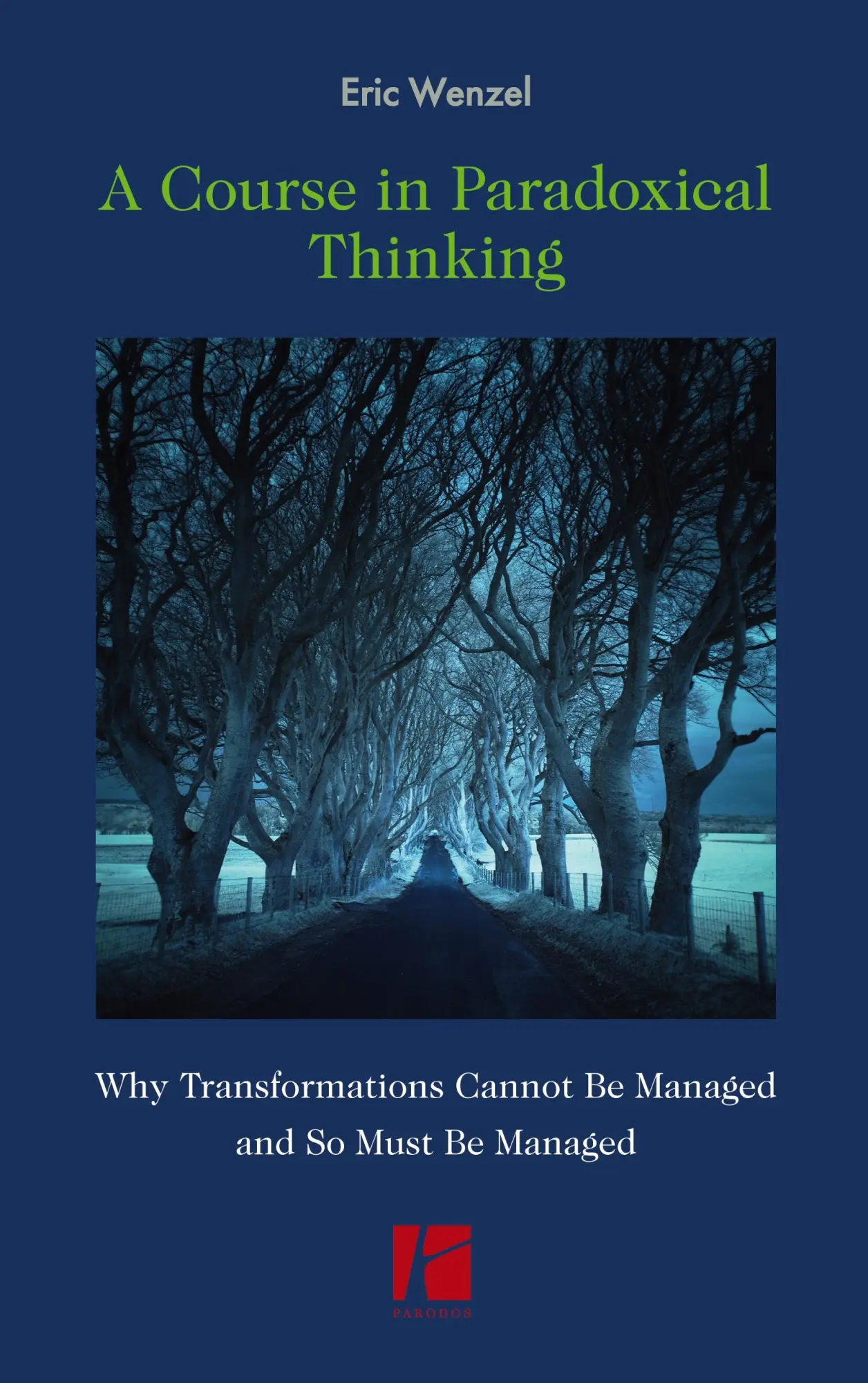 Cover: 9783968240534 | A Course in Paradoxical Thinking | Eric Wenzel | Taschenbuch | 260 S.