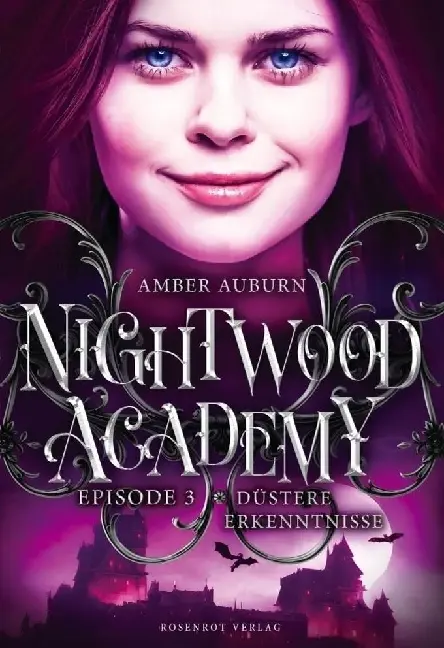 Cover: 9783988110534 | Nightwood Academy, Episode 3 - Düstere Erkenntnisse | Romantasy-Serie