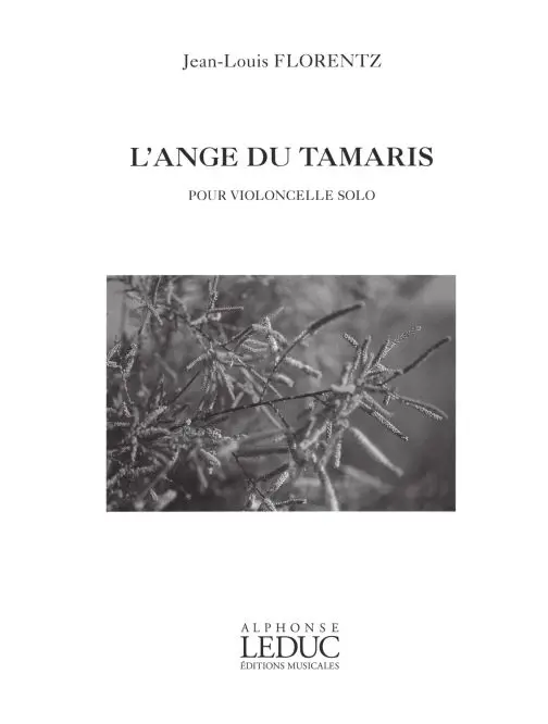 Cover: 9790046290534 | L'Ange Du Tamaris Op.12 | pour violoncelle solo | Jean-Louis Florentz