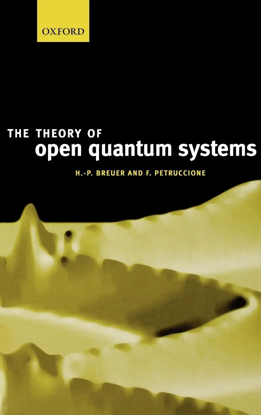 Cover: 9780198520634 | The Theory of Open Quantum Systems | H P Breuer (u. a.) | Buch | 2002