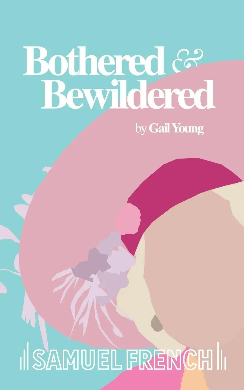 Cover: 9780573110634 | Bothered and Bewildered | Gail Young | Taschenbuch | Englisch | 2015