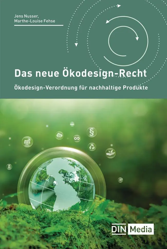 Cover: 9783410380634 | Das neue Ökodesign-Recht | Martha-Louise Fehse (u. a.) | Taschenbuch