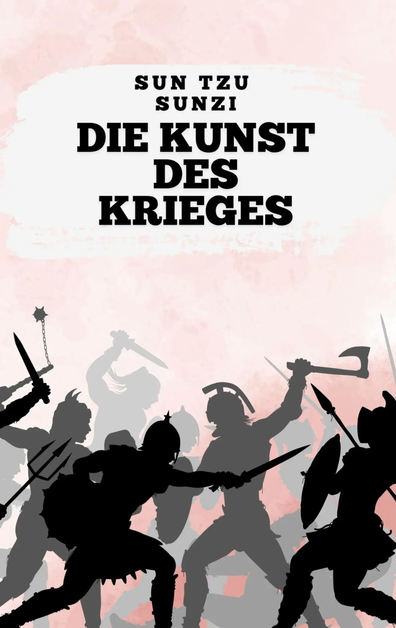 Cover: 9783695130634 | Die Kunst des Krieges | Sun Tzu Sunzi | Taschenbuch | 68 S. | Deutsch