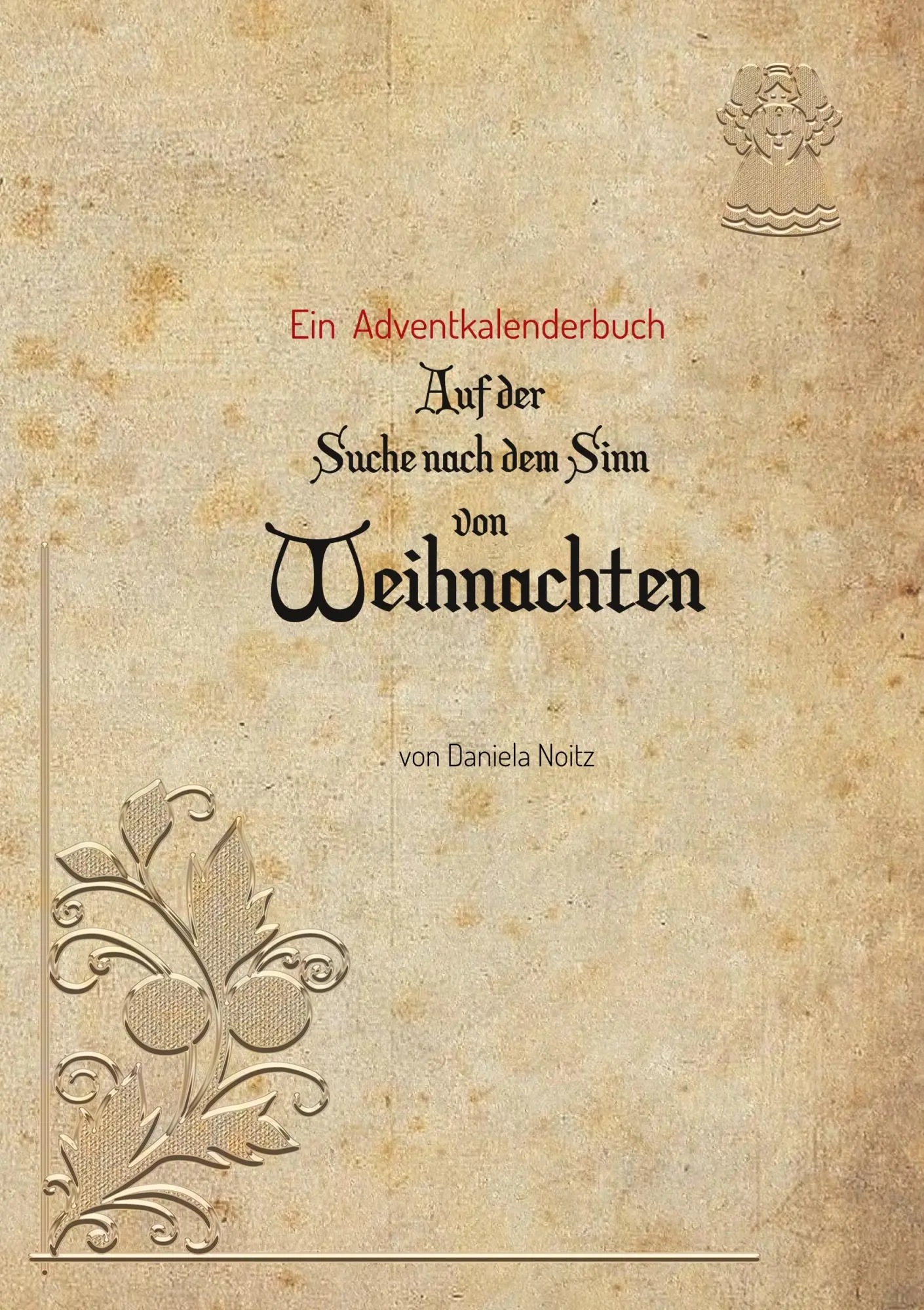 Cover: 9783750400634 | Auf der Suche nach dem Sinn von Weihnachten | Ein Adventkalenderbuch