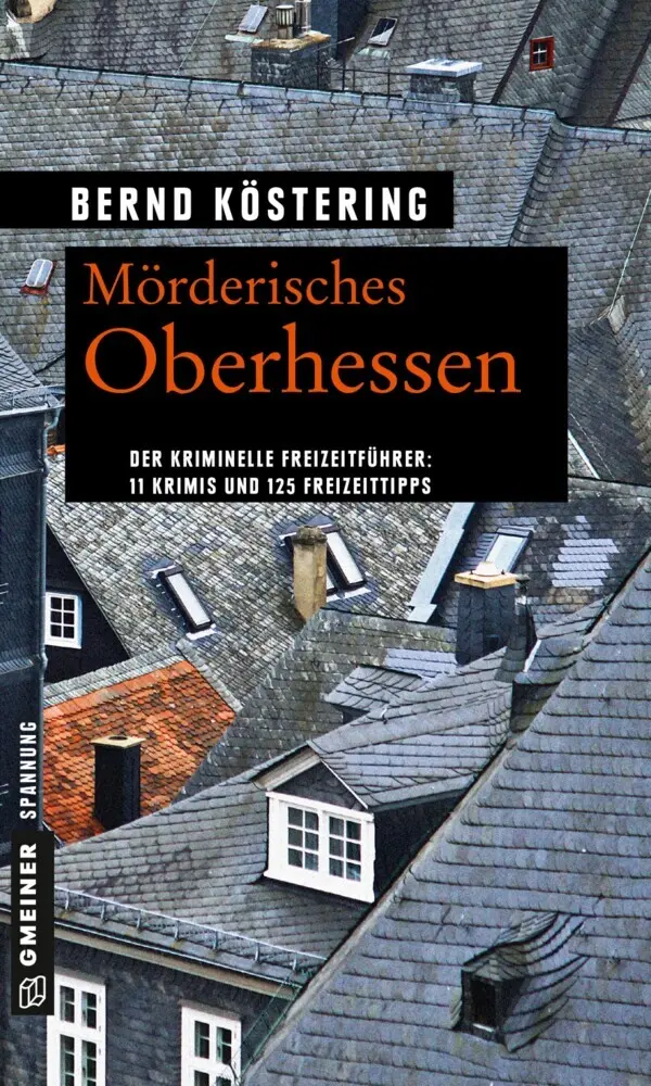 Cover: 9783839220634 | Mörderisches Oberhessen | Bernd Köstering | Taschenbuch | 184 S.