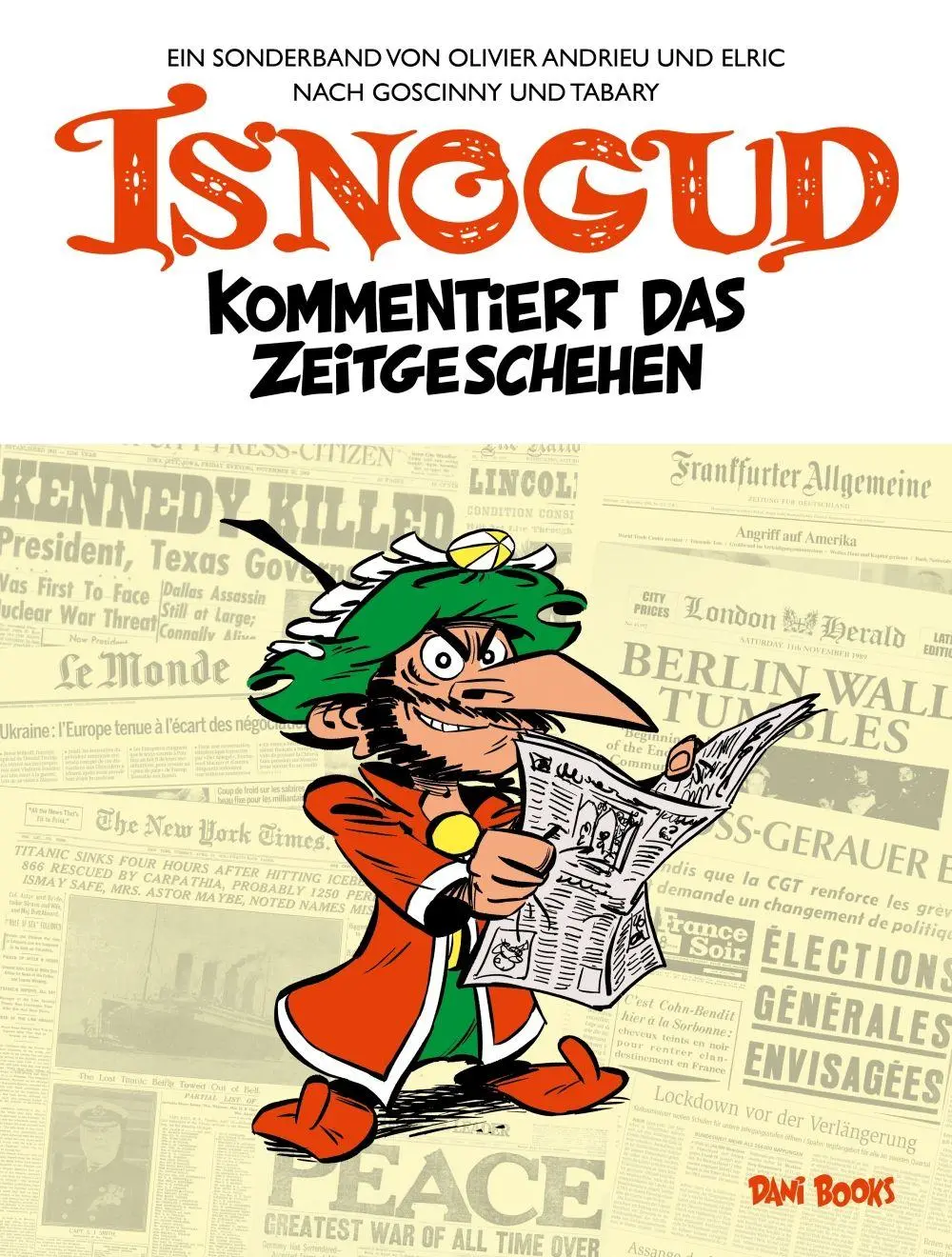 Cover: 9783959560634 | Isnogud kommentiert das Zeitgeschehen (Ein Isnogud-Sonderband) | Buch