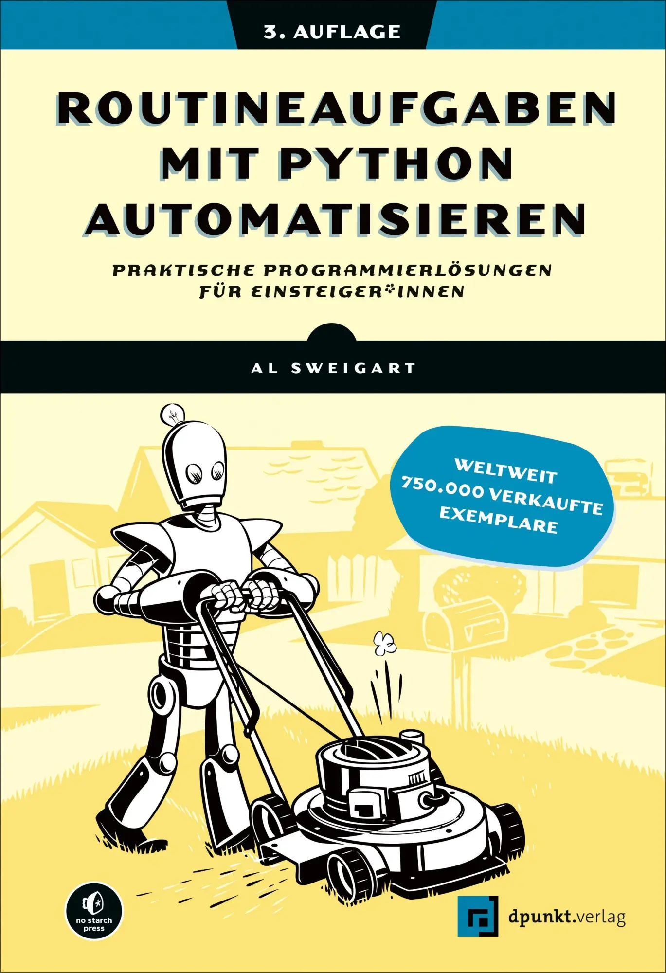 Cover: 9783988890634 | Routineaufgaben mit Python automatisieren | Al Sweigart | Taschenbuch