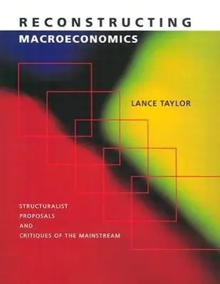 Cover: 9780674010734 | Taylor, L: Reconstructing Macroeconomics - Structuralist Pro | Taylor