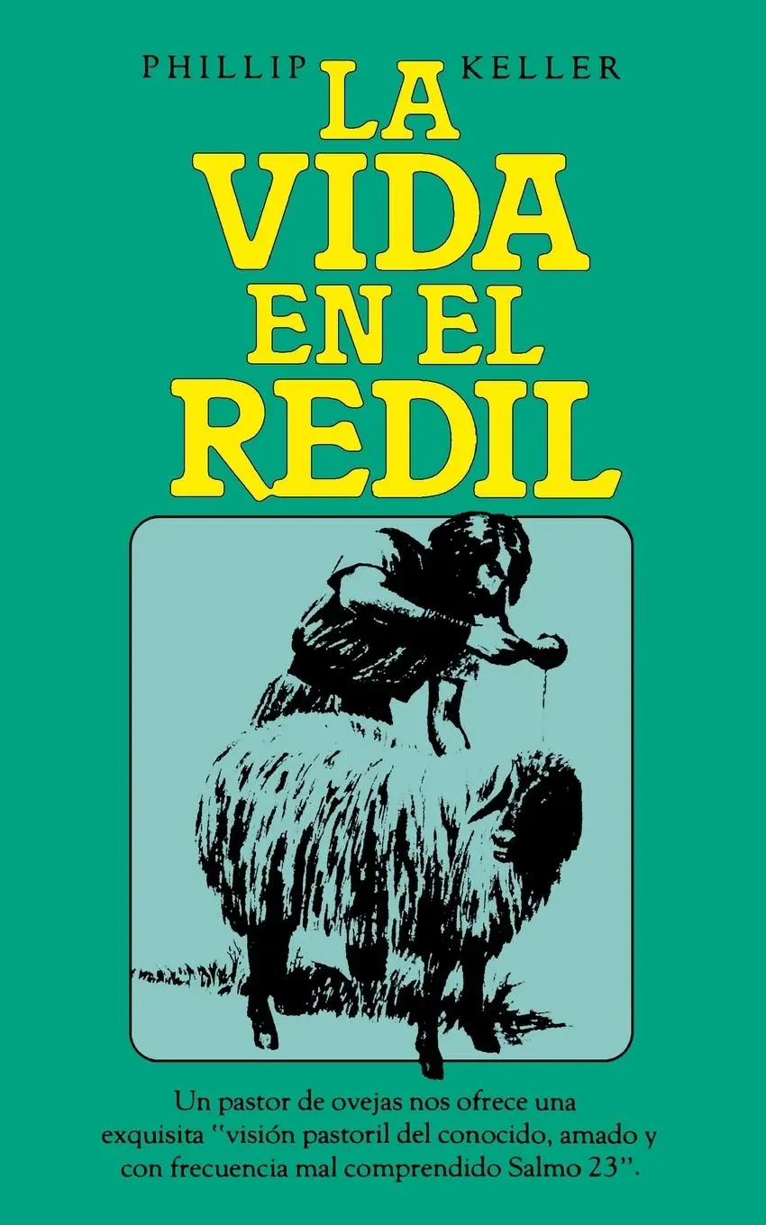 Cover: 9780899220734 | La Vida En El Redil | Phillip Keller | Taschenbuch | Spanisch | 1991
