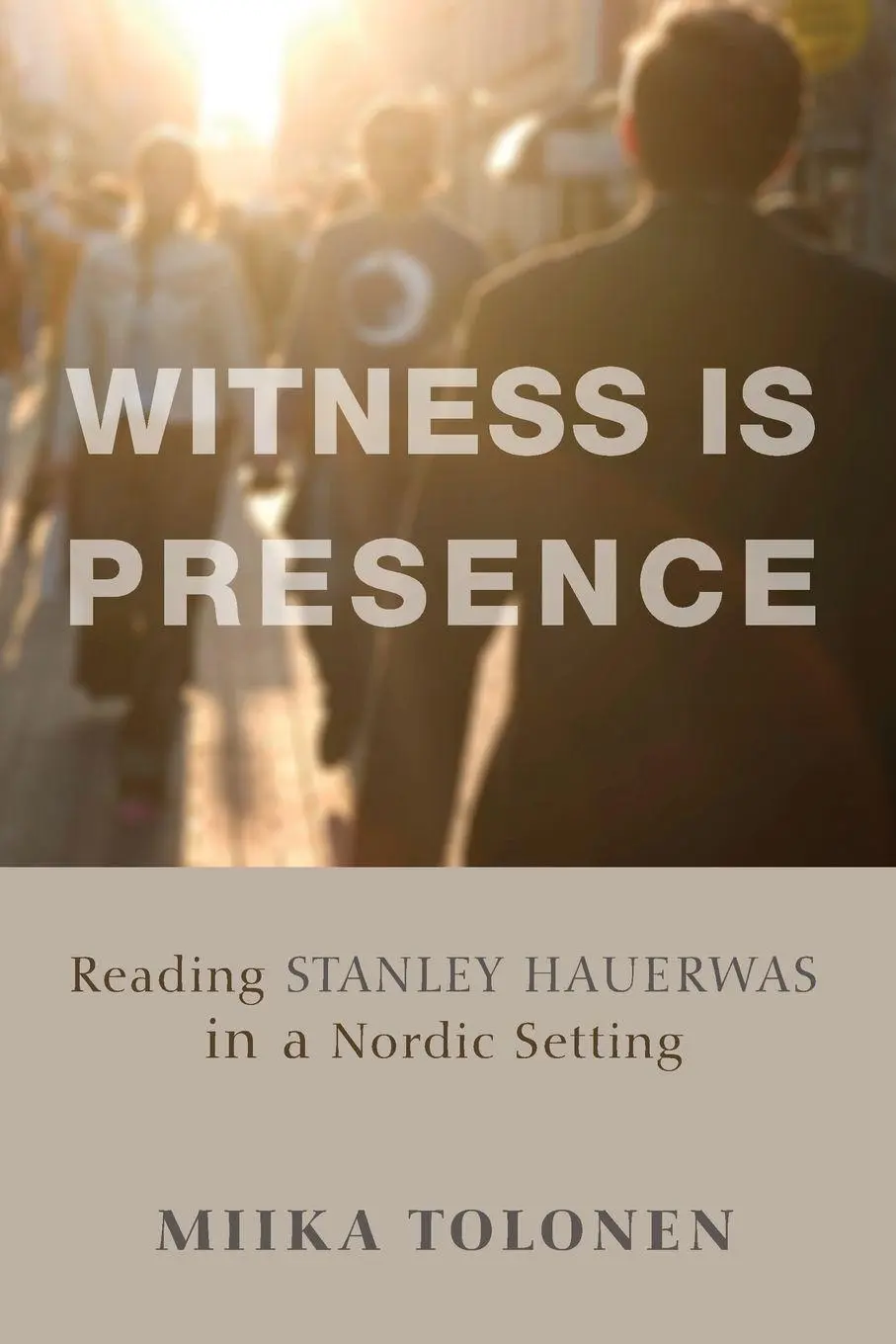 Cover: 9781625640734 | Witness Is Presence | Miika Tolonen | Taschenbuch | Englisch | 2014