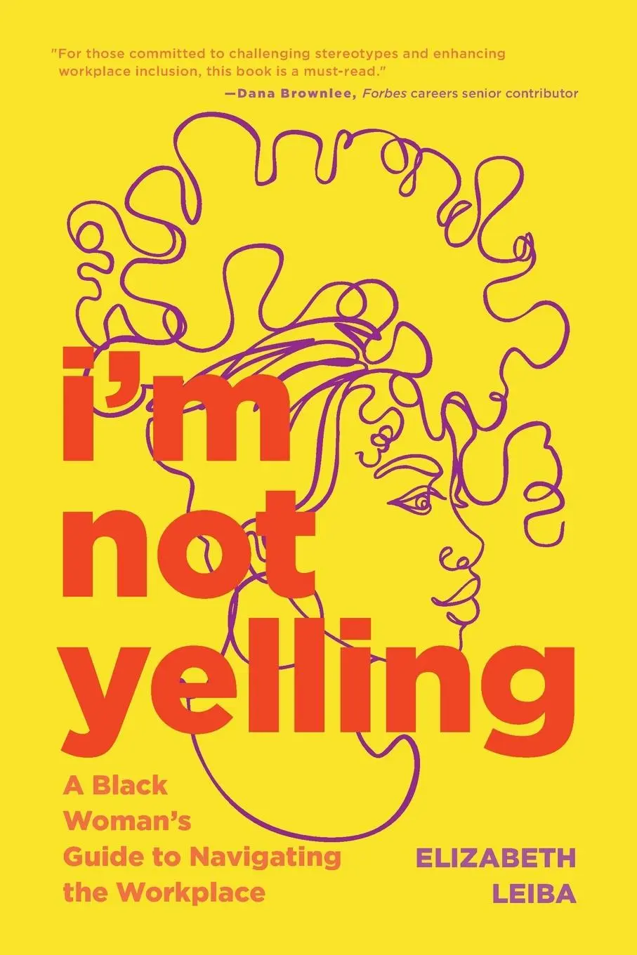 Cover: 9781684810734 | I'm Not Yelling | Elizabeth Leiba | Taschenbuch | Englisch | 2022