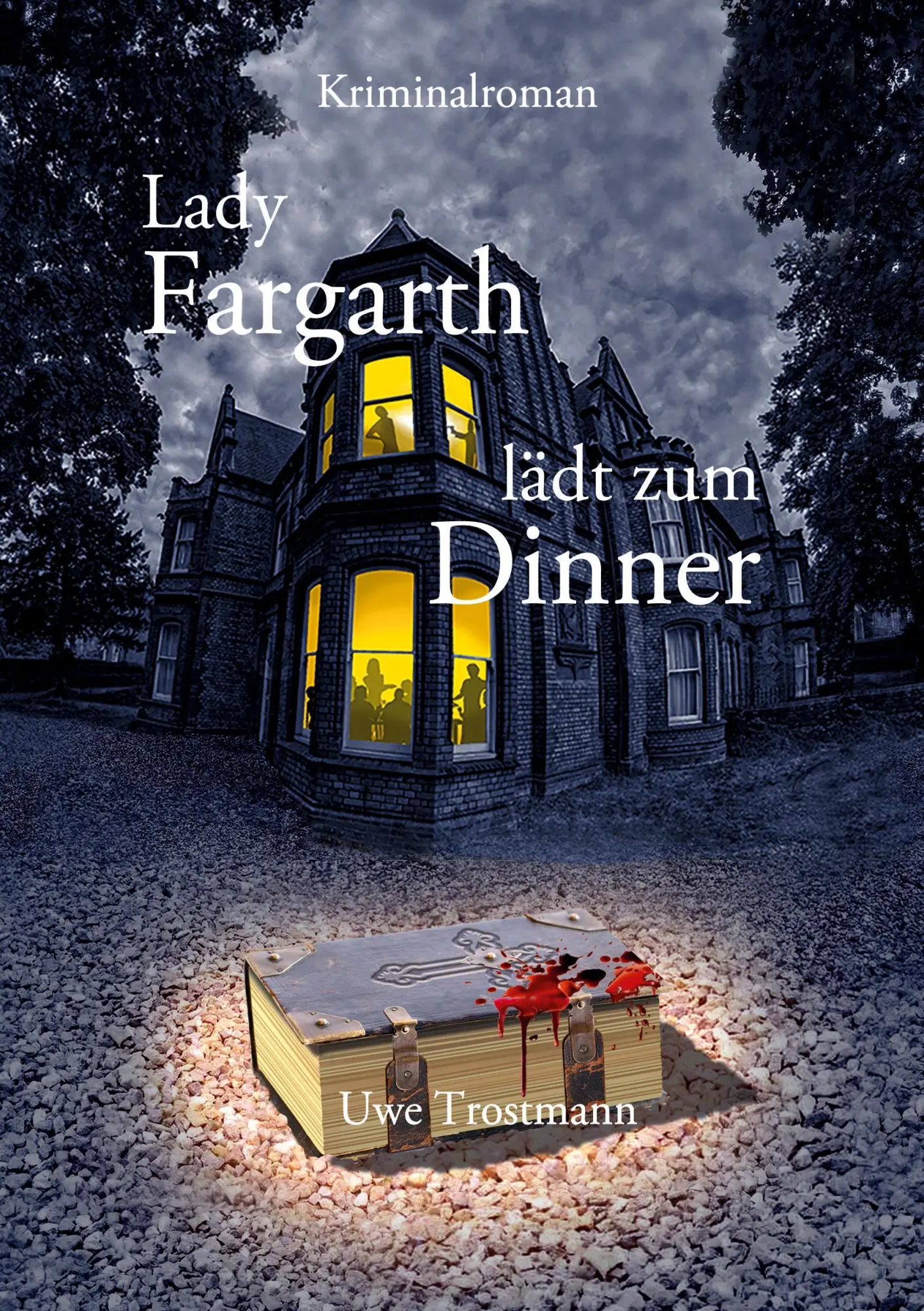 Cover: 9783384640734 | Lady Fargarth lädt zum Dinner | Kriminalroman | Uwe Trostmann | Buch