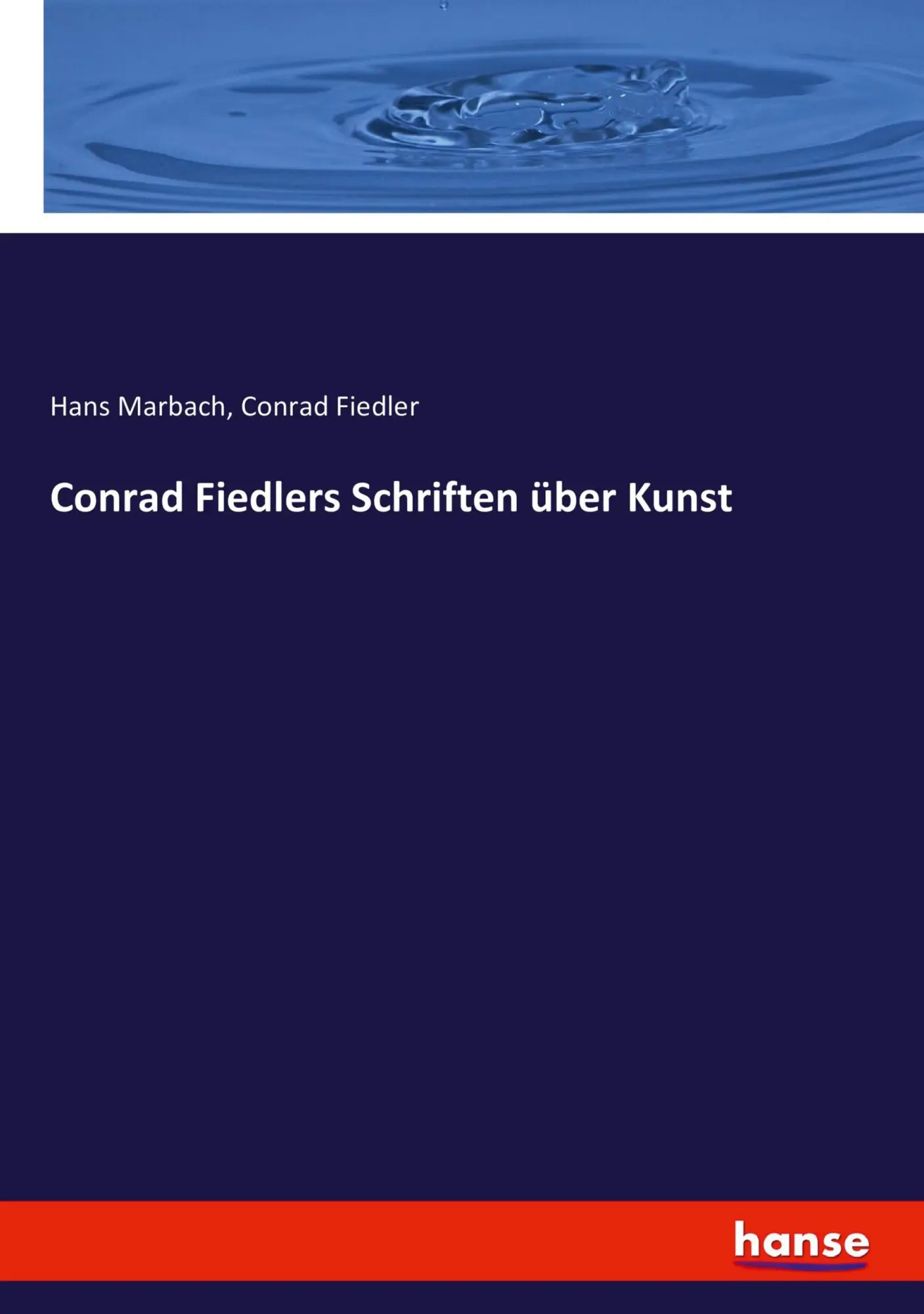 Cover: 9783743630734 | Conrad Fiedlers Schriften über Kunst | Hans Marbach (u. a.) | Buch