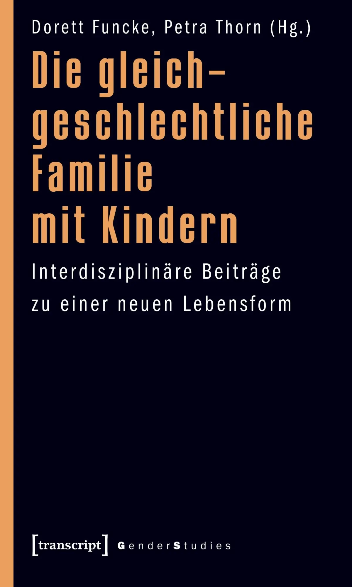 Cover: 9783837610734 | Die gleichgeschlechtliche Familie mit Kindern | Dorett Funcke | Buch