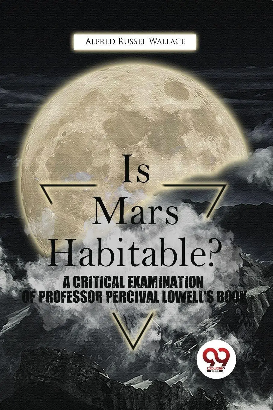Cover: 9789357480734 | Is Mars Habitable? A Critical Examination Of Professor Percival...