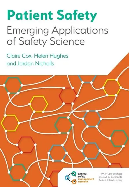 Cover: 9781801610834 | Patient Safety | Emerging Applications of Safety Science | Cox (u. a.)