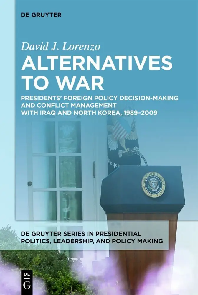Cover: 9783111690834 | Alternatives to War | David J. Lorenzo | Buch | VII | Englisch | 2026