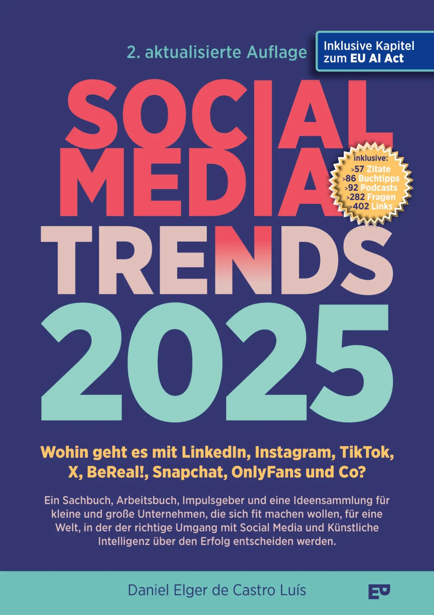 Cover: 9783384560834 | SOCIAL MEDIA TRENDS 2025 - 2. Auflage inklusive EU AI Act | Luís