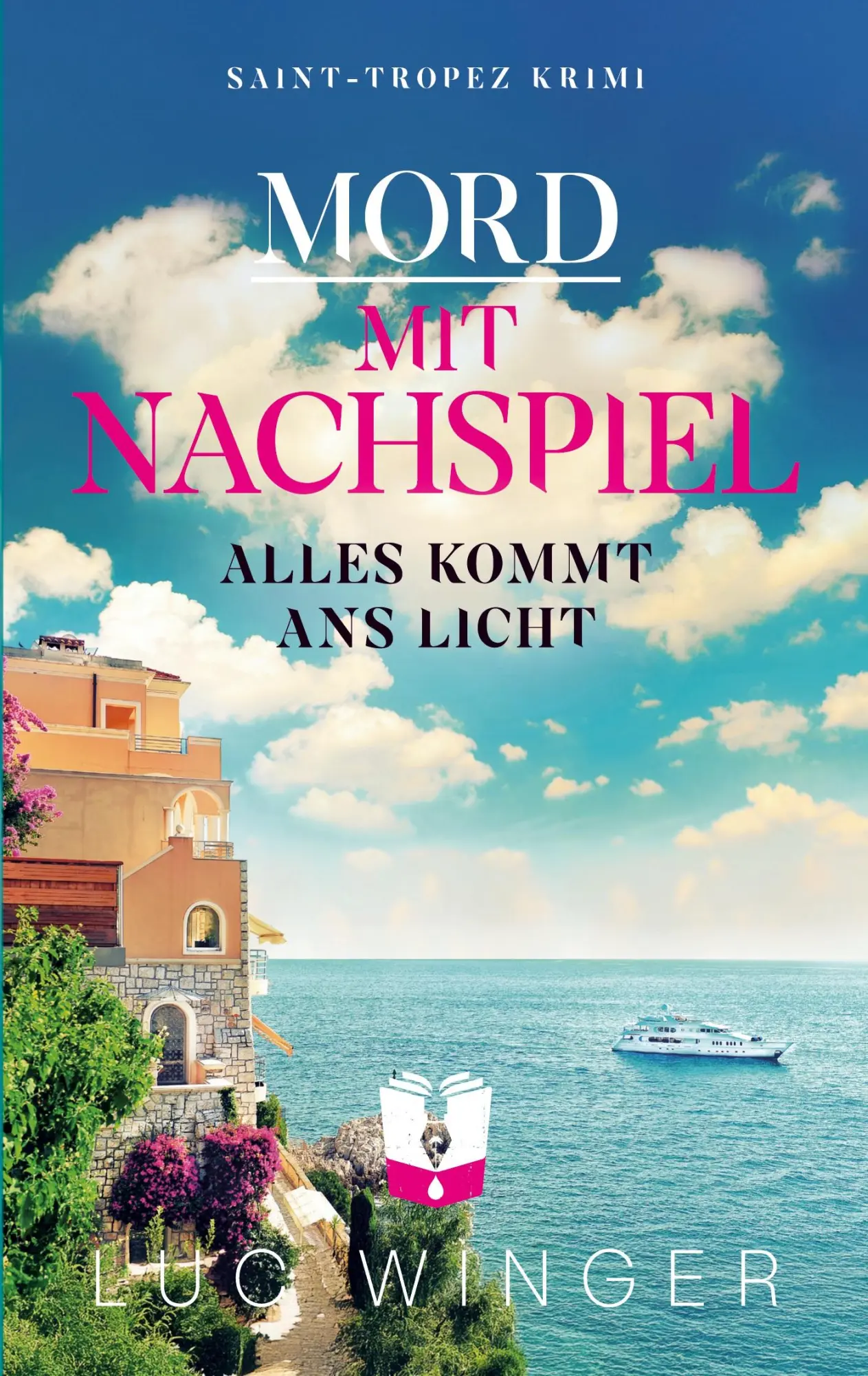 Cover: 9783695110834 | Mord mit Nachspiel | Alles kommt ans Licht (Saint-Tropez Krimi 25)