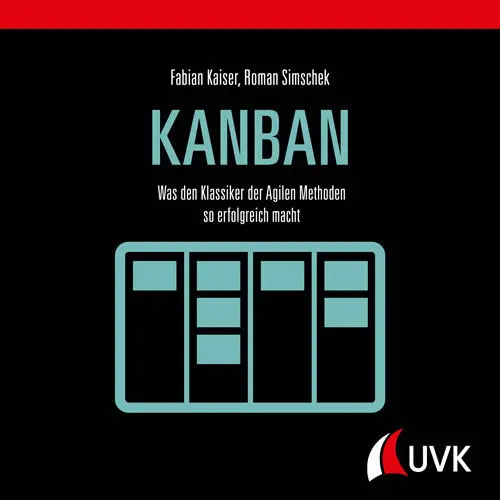 Cover: 9783739830834 | Kanban | Der agile Klassiker einfach erklärt | Roman Simschek (u. a.)