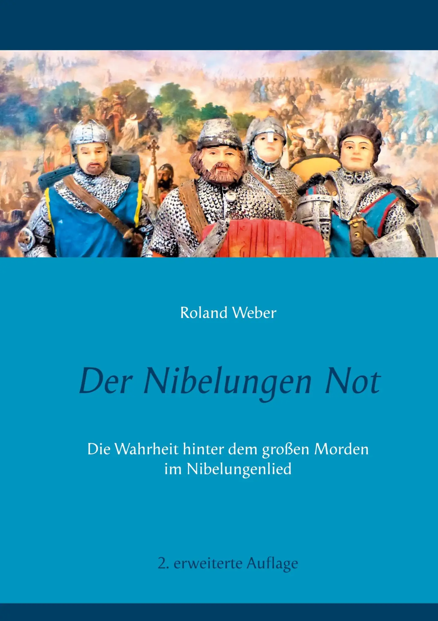 Cover: 9783753450834 | Der Nibelungen Not | Roland Weber | Buch | 340 S. | Deutsch | 2021