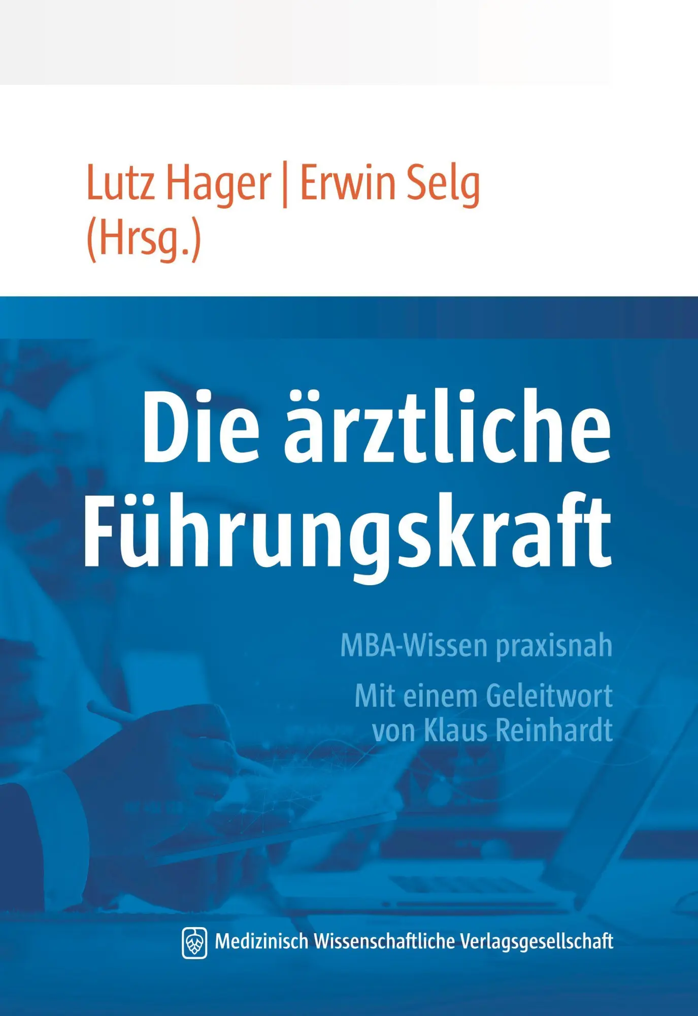 Cover: 9783775300834 | Die ärztliche Führungskraft | Lutz Hager (u. a.) | Taschenbuch | 2026