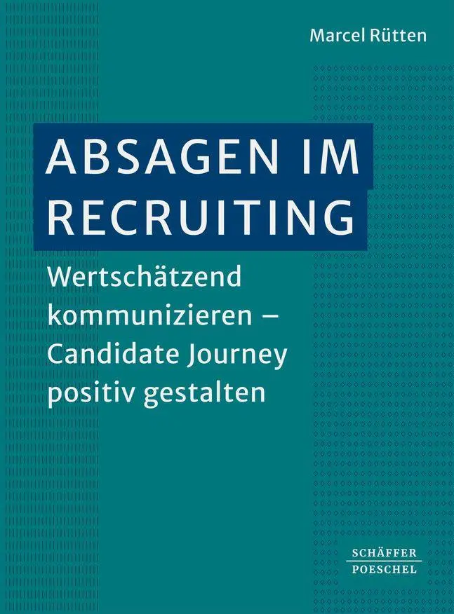 Cover: 9783791070834 | Absagen im Recruiting | Marcel Rütten | Taschenbuch | 148 S. | Deutsch