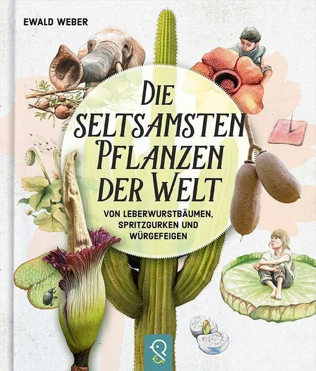 Cover: 9783946360834 | Die seltsamsten Pflanzen der Welt | Ewald Weber | Buch | 48 S. | 2026