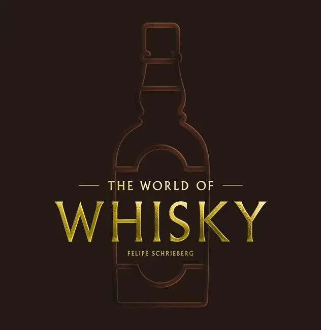 Cover: 9781400340934 | The World of Whisky | The New Traditions | Felipe Schrieberg | Buch
