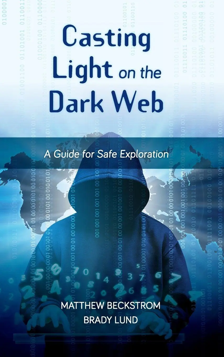 Cover: 9781538120934 | Casting Light on the Dark Web | A Guide for Safe Exploration | Buch Cover: 9781538120934 | Casting Light on the Dark Web | A Guide for Safe Exploration | Buch