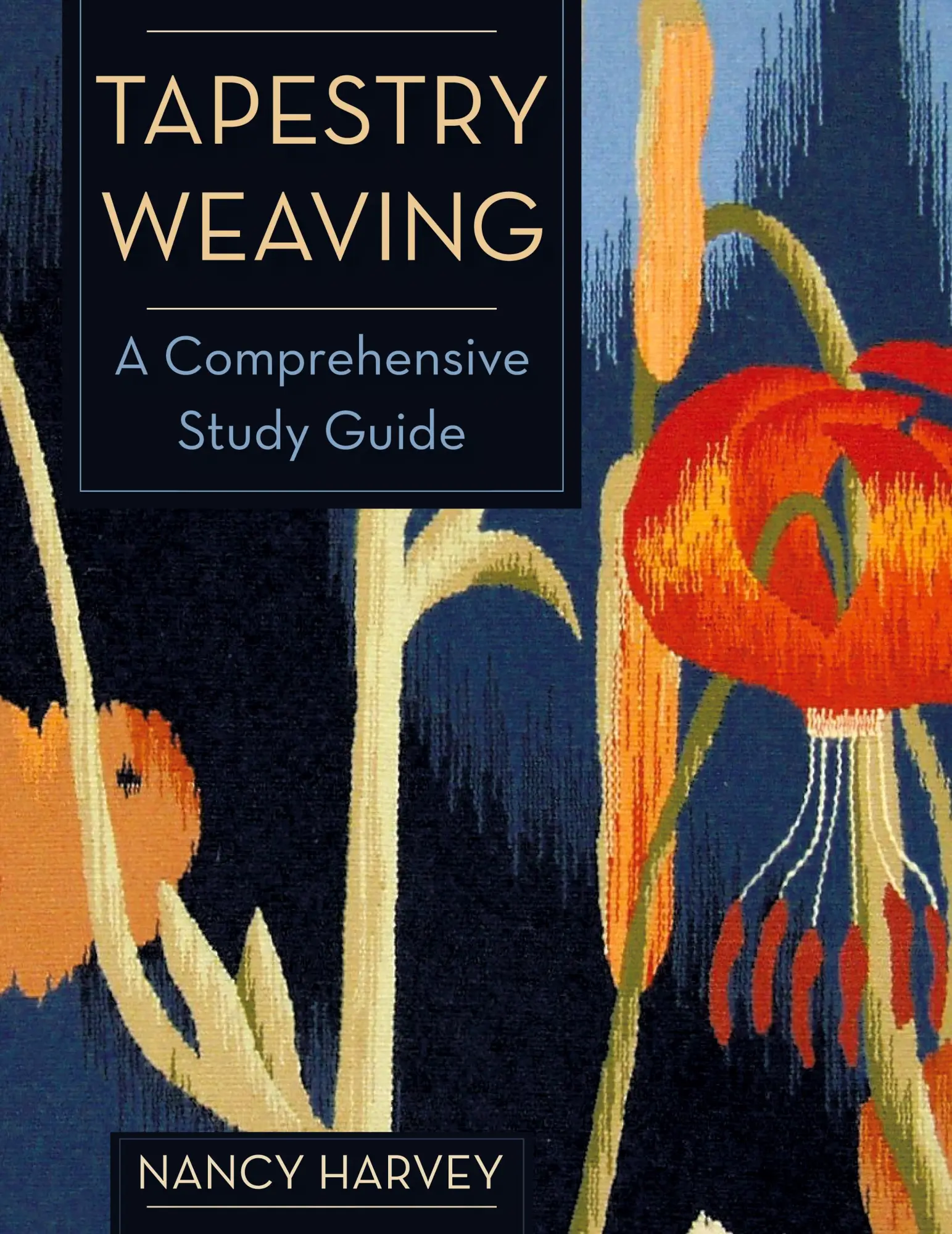 Cover: 9781626540934 | Tapestry Weaving | A Comprehensive Study Guide | Nancy Harvey | Buch