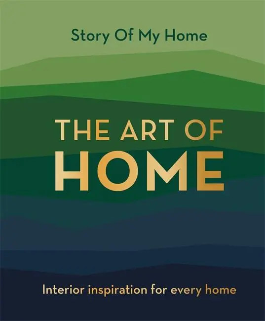 Cover: 9781800780934 | Story Of My Home: The Art of Home | The Story Of My Home Team | Buch