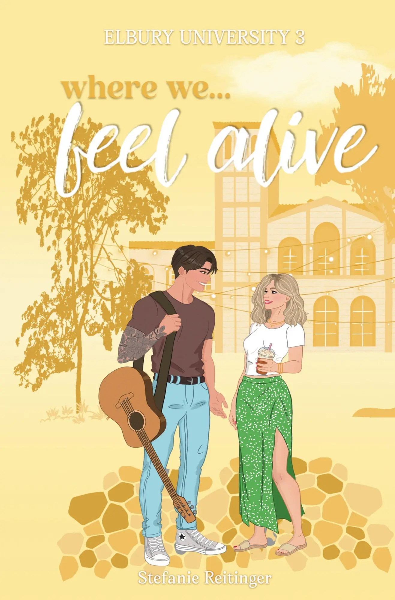 Cover: 9783695650934 | Where we Feel Alive | Elbury University III | Stefanie Reitinger