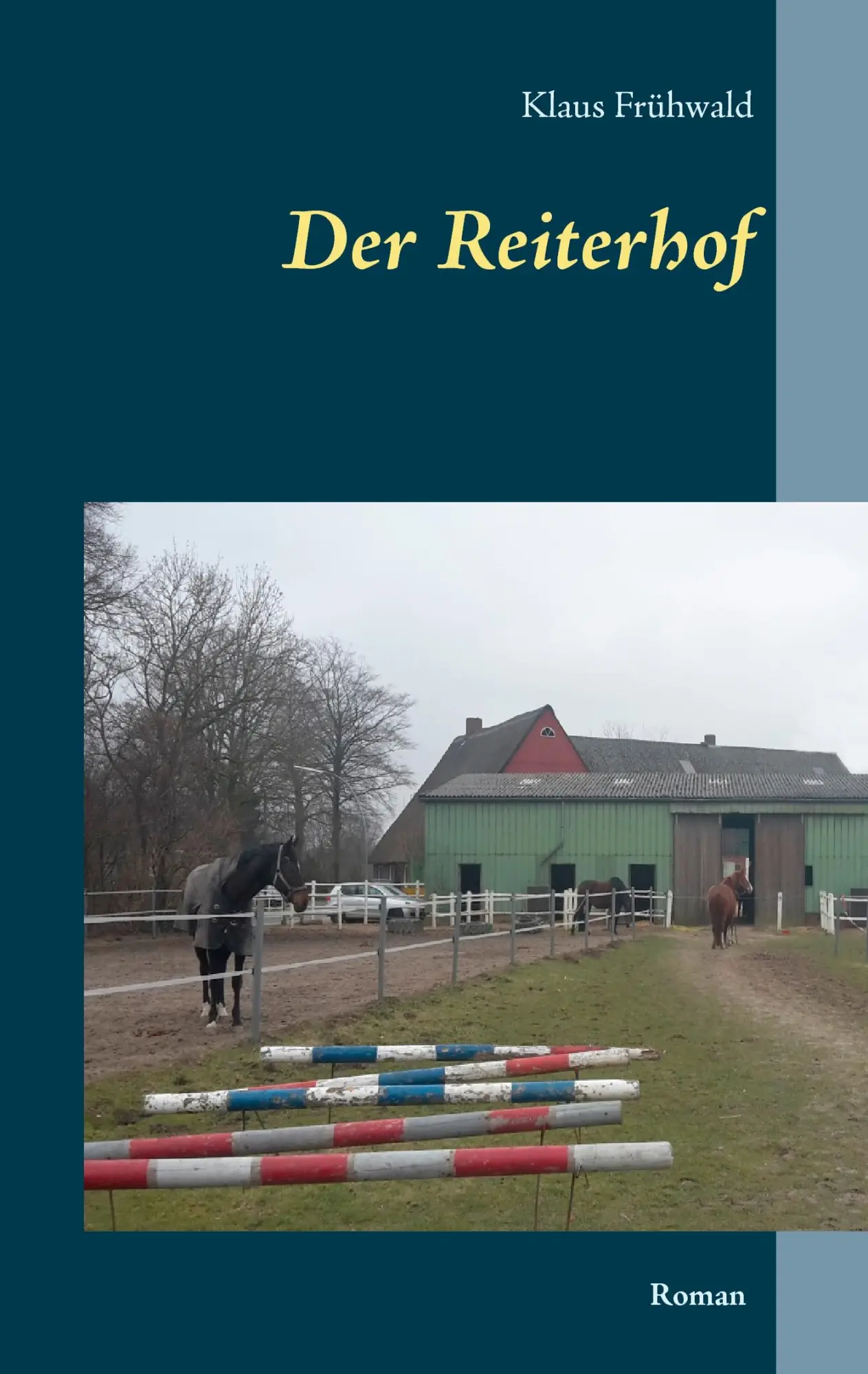 Cover: 9783740710934 | Der Reiterhof | Klaus Frühwald | Taschenbuch | 428 S. | Deutsch | 2016