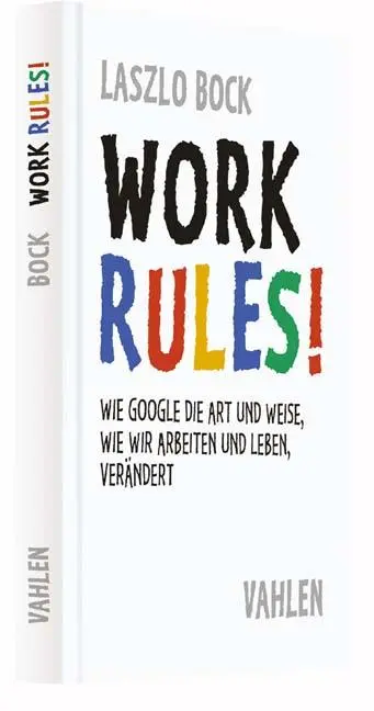 Cover: 9783800650934 | Work Rules! | Laszlo Bock | Buch | VIII | Deutsch | 2016