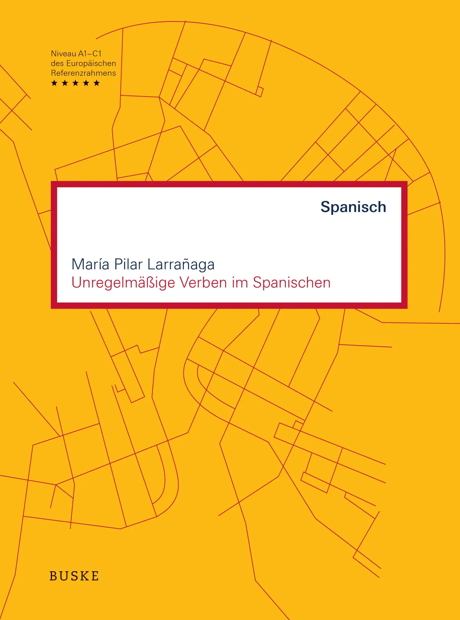 Cover: 9783967690934 | Unregelmäßige Verben im Spanischen | María Pilar Larrañaga | Buch