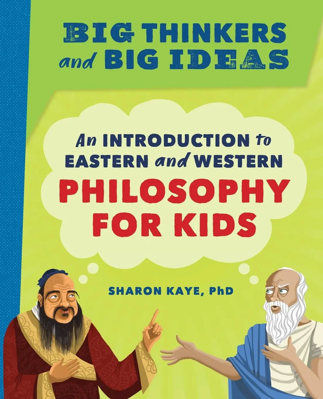 Cover: 9781647391034 | Big Thinkers and Big Ideas | Sharon Kaye | Taschenbuch | Englisch