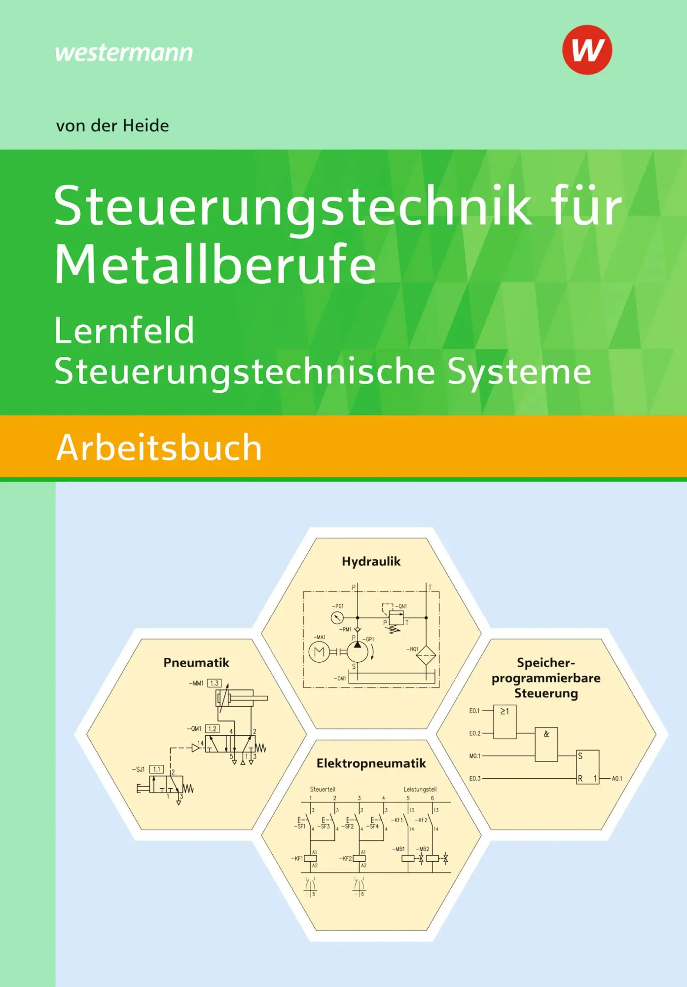 Cover: 9783427551034 | Steuerungstechnik für Metallberufe. Schulbuch | Volker von der Heide