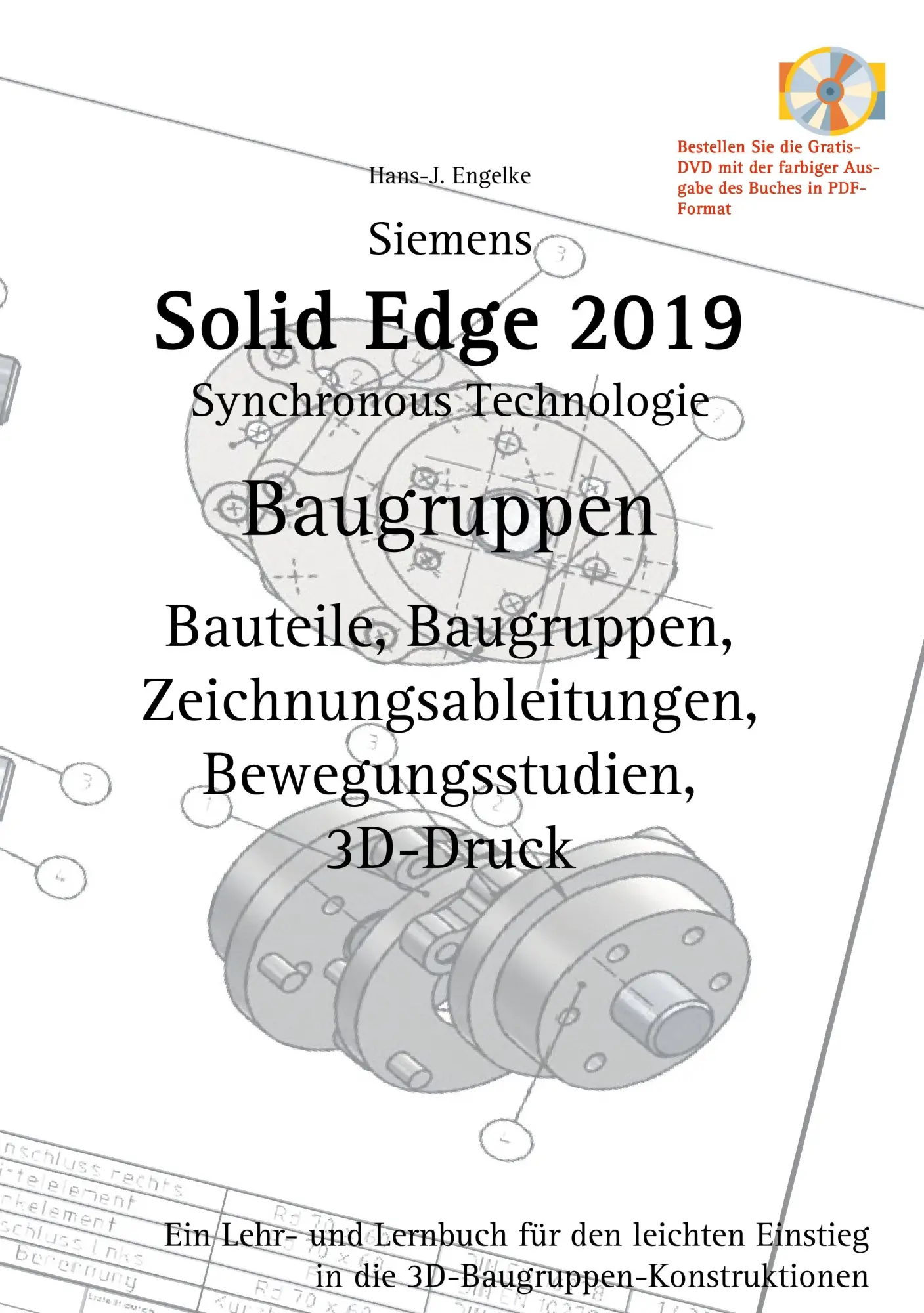 Cover: 9783748171034 | Solid Edge 2019 Baugruppen | Hans-J. Engelke | Taschenbuch | 332 S.