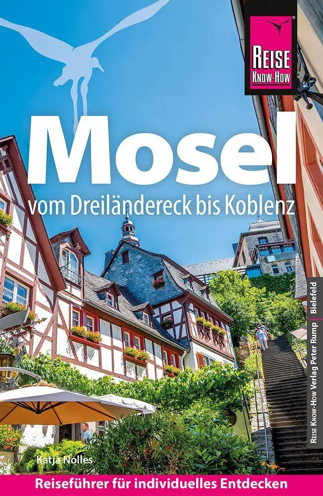 Cover: 9783831781034 | Reise Know-How Reiseführer Mosel | Vom Dreiländereck bis Koblenz